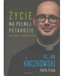 Życie na pełnej petardzie czyli wiara, polędwica i miłość
