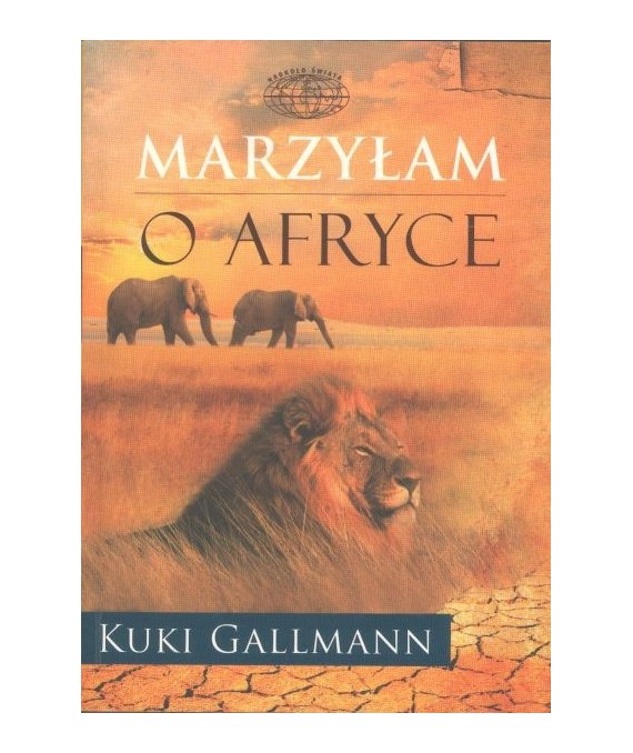 Marzyłam o Afryce