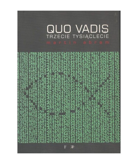 Quo vadis trzecie tysiąclecie. Na podstawie powieści Quo vadis Henryka Sienkiewicza