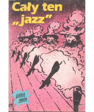 Cały ten "jazz"