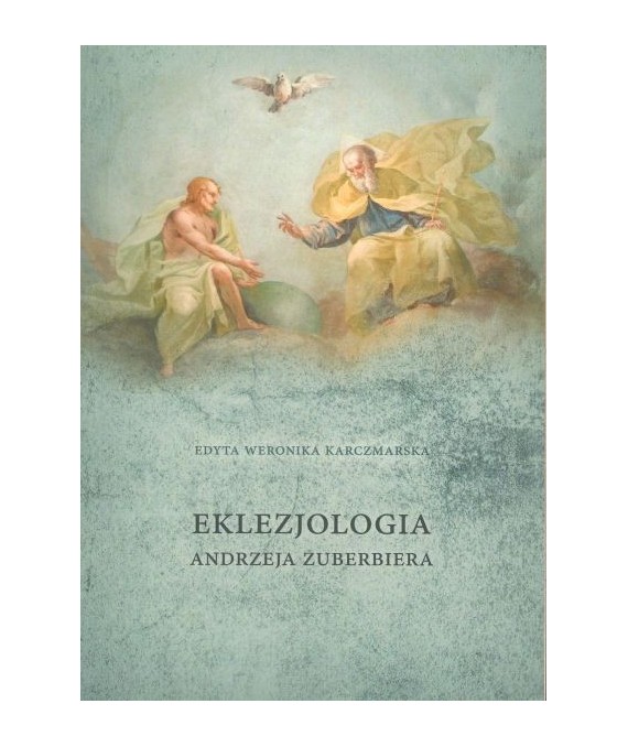 Eklezjologia Andrzeja Zuberbiera