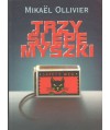 Trzy ślepe myszki