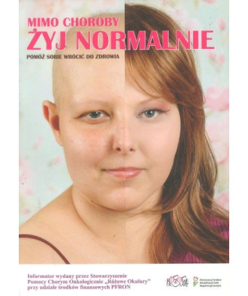 Mimo choroby żyj normalnie