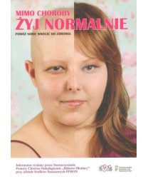 Mimo choroby żyj normalnie