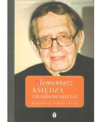Elementarz księdza Twardowskiego dla najmłodszego, średniaka i starszego