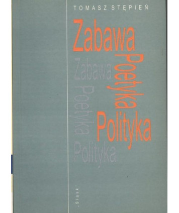 Zabawa poetyka polityka