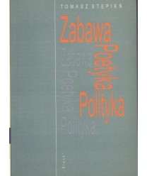 Zabawa poetyka polityka