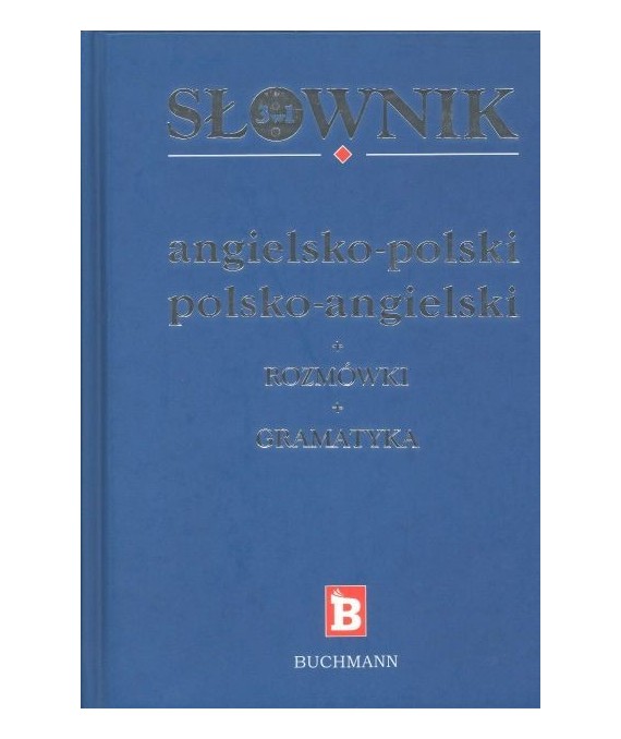 Słownik angielsko-polski polsko-angielski. Rozmówki. Gramatyka
