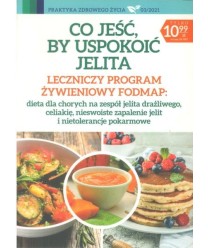 Co jeść, by uspokoić jelita. Leczniczy program żywieniowy fodmap: dieta dla chorych na zespół jelita drażliwego, celakię...