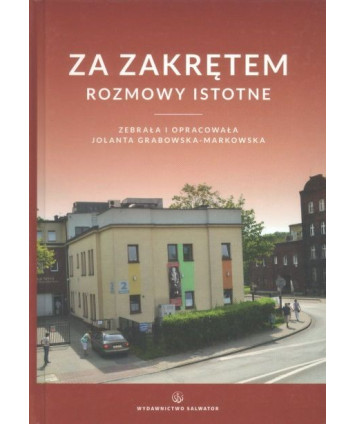 Za zakrętem. Rozmowy istotne