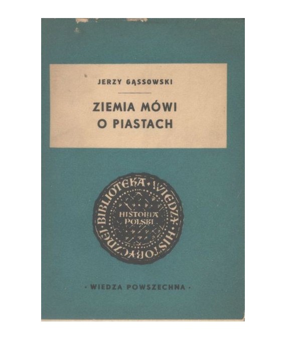 Ziemia mówi o Piastach