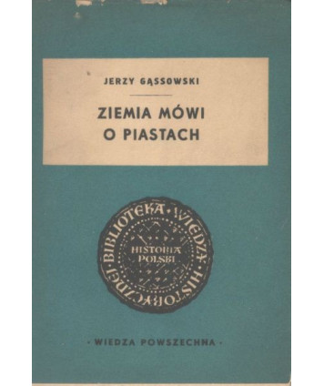 Ziemia mówi o Piastach