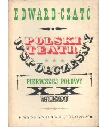 Polski teatr współczesny pierwszej połowy XX wieku
