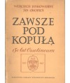 Zawsze pod kopułą (150 lat Ossolineum)