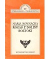 Rogaś z doliny Roztoki - Opracowanie