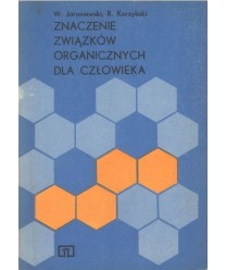 Znaczenie związków organicznych dla człowieka