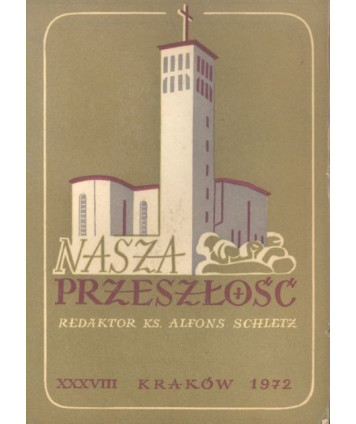 Nasza przeszłość. Studia z dziejów Kościoła i kultury katolickiej w Polsce