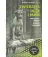 Zwierzęta duże i małe. Weterynarze, myśliwi, animalsi, hodowcy i inne ssaki