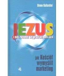 Jezus i biel stanie się jeszcze bielsza. Jak Kościół wymyślił marketing
