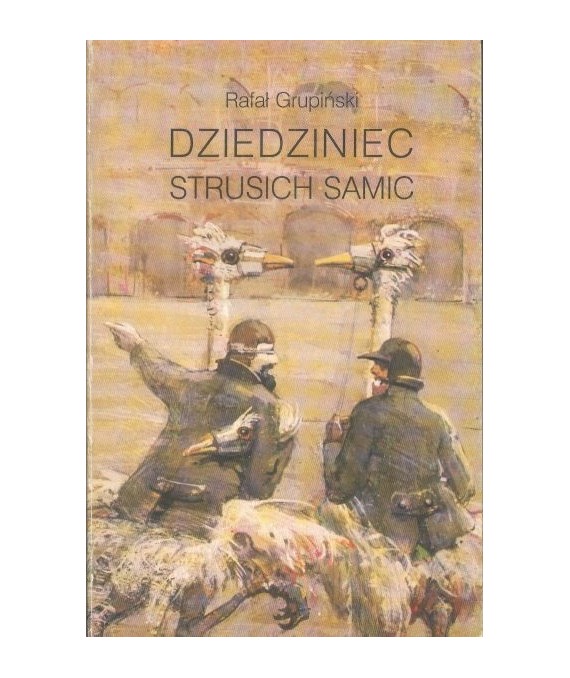 Dziedziniec strusich samic. Kilka uwag o życiu umysłowym w Polsce
