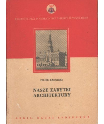 Nasze zabytki architektury