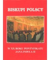 Biskupi polscy w XX roku pontyfikatu Jana Pawła II