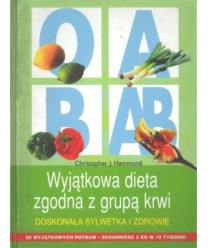 Wyjątkowa dieta zgodna z grupą krwi. Doskonała sylwetka i zdrowie