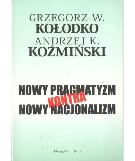 Nowy pragmatyzm kontra nowy nacjonalizm