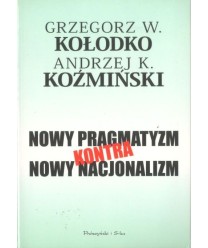 Nowy pragmatyzm kontra nowy nacjonalizm