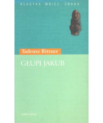 Głupi Jakub. Komedia w trzech aktach