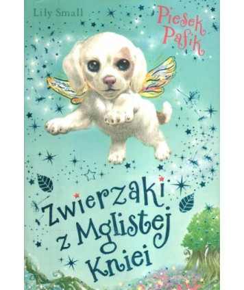Zwierzaki z Mglistej Kniei. Piesek Pafik