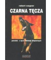 Czarna tęcza. Powieść z życia zwierząt drapieżnych