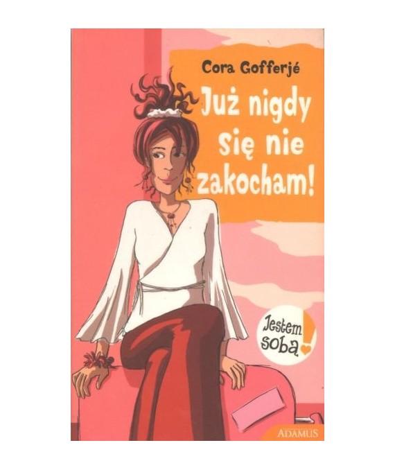 Już nigdy się nie zakocham