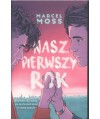 Nasz pierwszy rok
