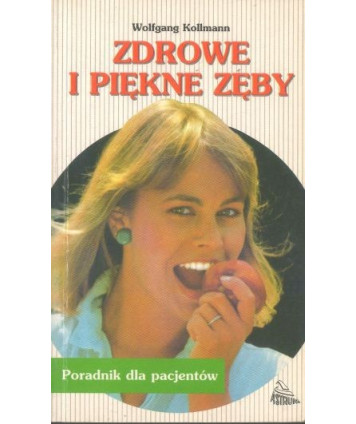 Zdrowe i piękne zęby