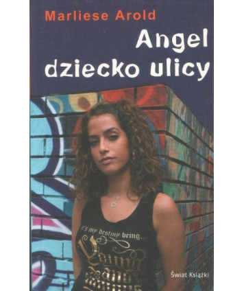 Angel dziecko ulicy