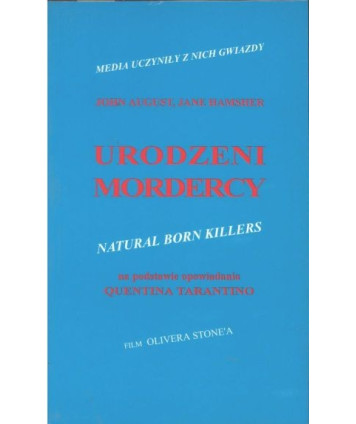 Urodzeni mordercy. Na podstawie opowiadania Quentina Tarantino..