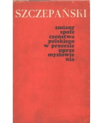 Zmiany społeczeństwa polskiego w procesie uprzemysłowienia
