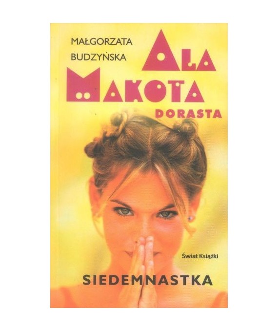 Ala Makota. Siedemnastka