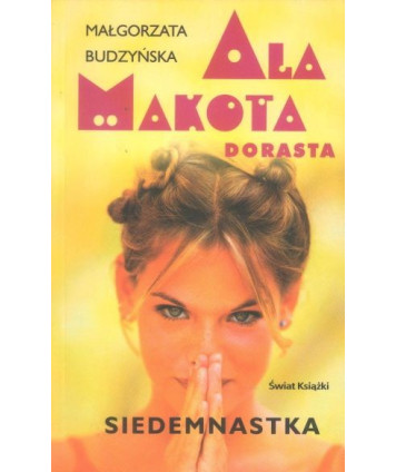 Ala Makota. Siedemnastka