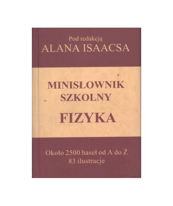 Minisłownik szkolny. Fizyka