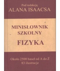 Minisłownik szkolny. Fizyka