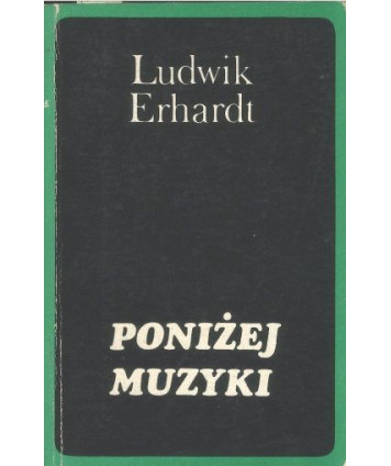 Poniżej muzyki. Artykuły, recenzje, felietony