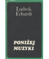 Poniżej muzyki. Artykuły, recenzje, felietony