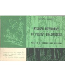 Wycieczki przyrodnicze po Puszczy Białowieskiej. Poradnik dla prowadzącego wycieczki