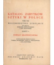 Katalog zabytków sztuki w Polsce t. VIII. Województwo lubelskie. Zeszyt 8 Powiat krasnostawski