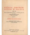 Katalog zabytków sztuki w Polsce t. VIII. Województwo lubelskie. Zeszyt 8 Powiat krasnostawski