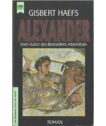 Alexander. Der Roman der Einigung Griechenlands