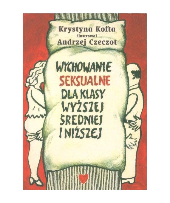 Wychowanie seksualne dla klasy wyższej, średniej i niższej
