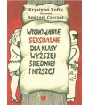 Wychowanie seksualne dla klasy wyższej, średniej i niższej